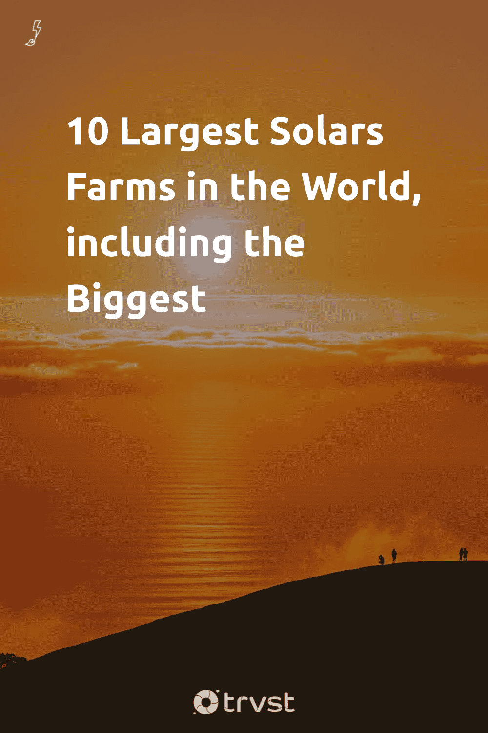 Pinterest Image for 10 Largest Solars Farms in the World, including the Biggest