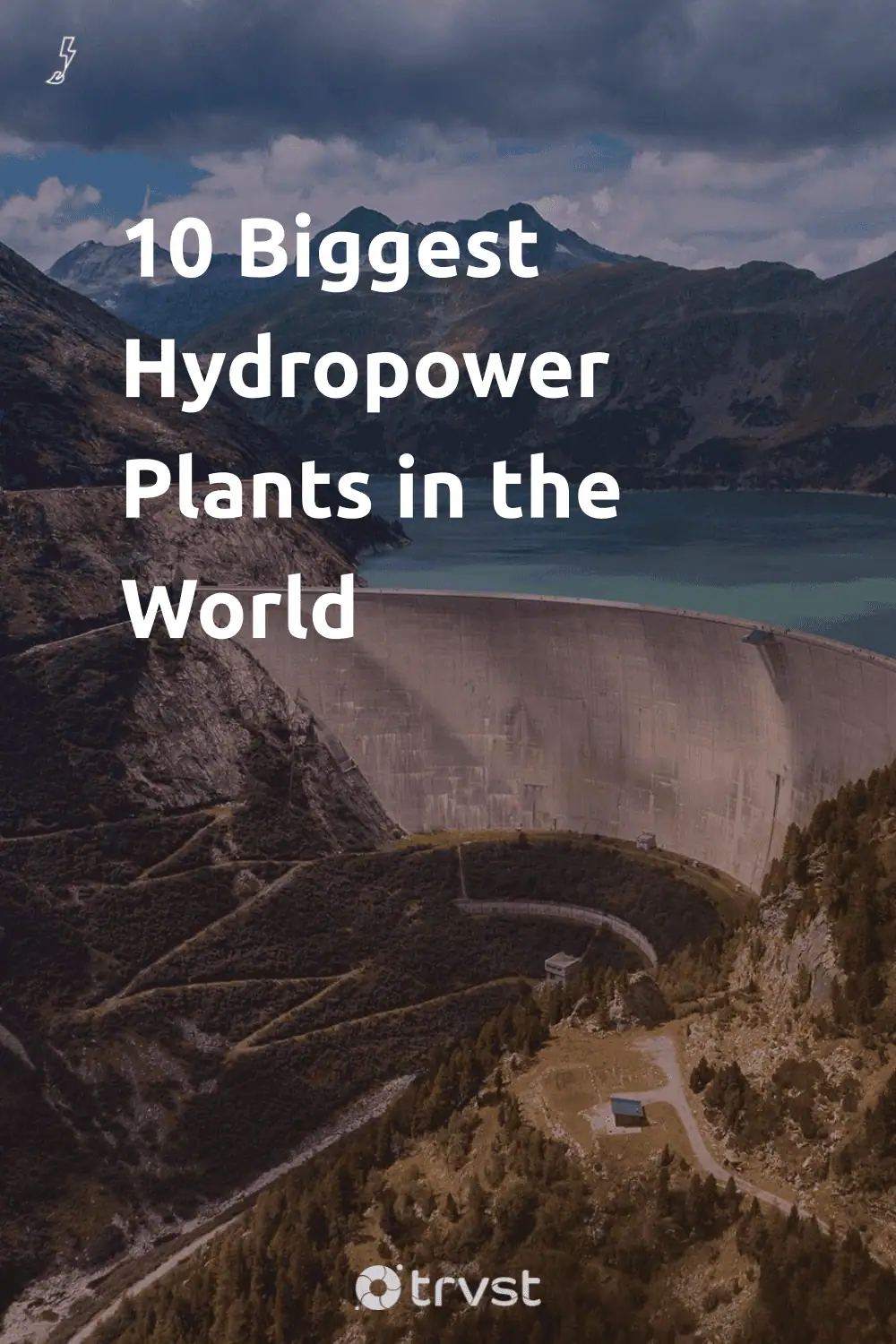 Pinterest Image for 10 Biggest Hydropower Plants in the World