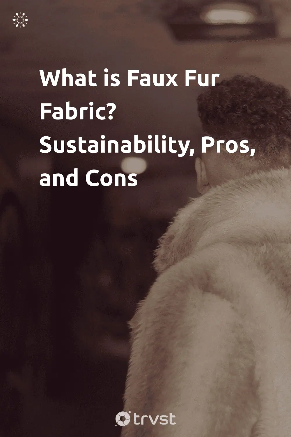 Pinterest Image for What is Faux Fur Fabric? Sustainability, Pros, and Cons