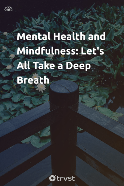 Pin Image Portrait Mental Health and Mindfulness: Let's All Take a Deep Breath