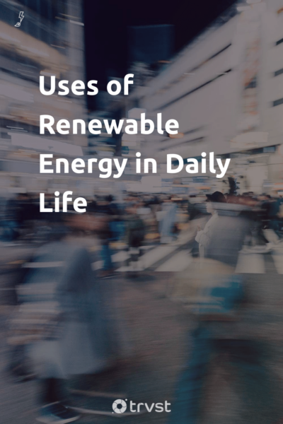 Pin Image Portrait Uses of Renewable Energy in Daily Life