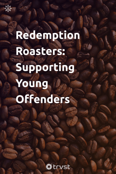 Pin Image Portrait Redemption Roasters: Supporting Young Offenders
