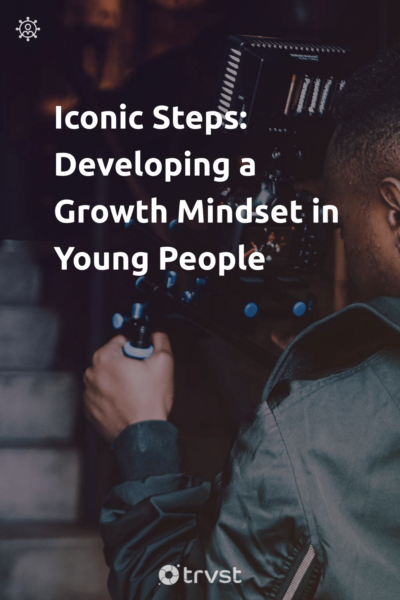 Pin Image Portrait Iconic Steps: Developing a Growth Mindset in Young People