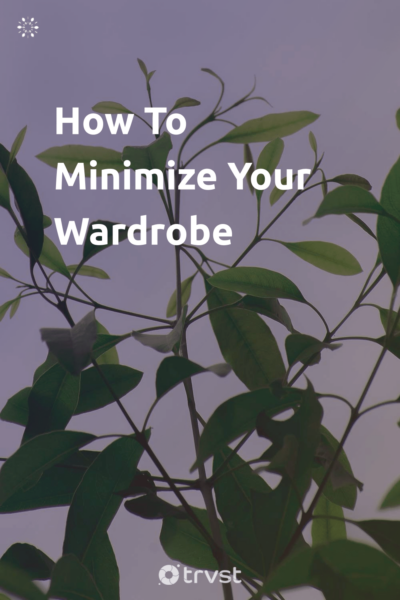 Pin Image Portrait How To Minimize Your Wardrobe