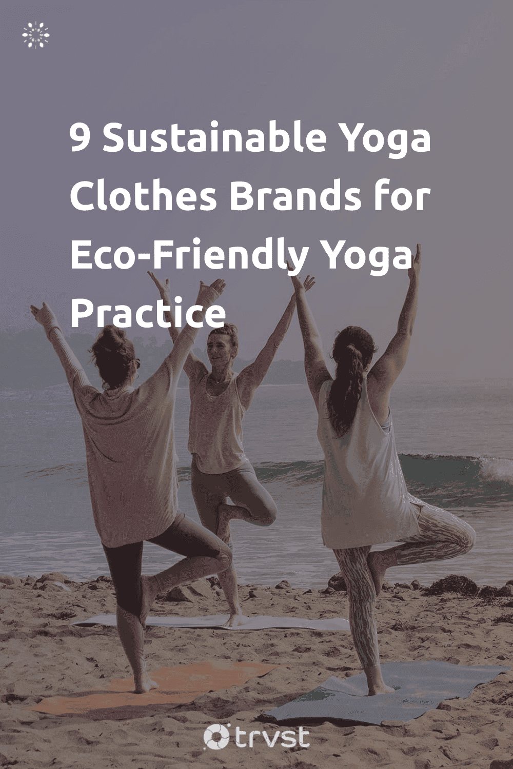 Pinterest Image for 9 Sustainable Yoga Clothes Brands for Eco-Friendly Yoga Practice