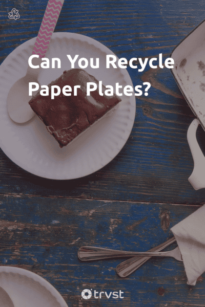 Pin Image Portrait Can You Recycle Paper Plates?