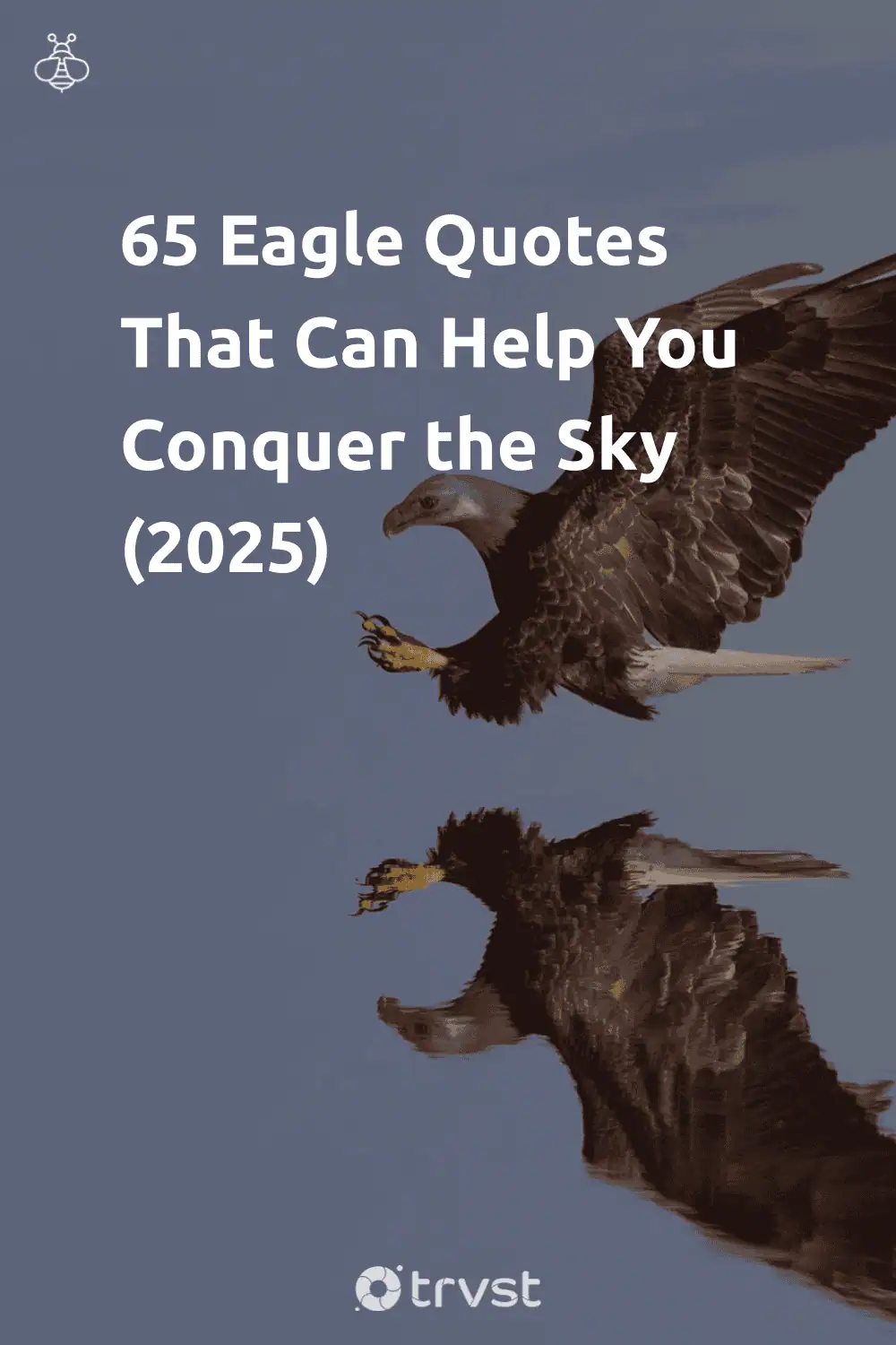Pinterest Image for 65 Eagle Quotes That Can Help You Conquer the Sky (2025)