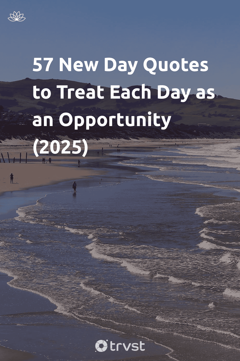 Pinterest Image for 57 New Day Quotes to Treat Each Day as an Opportunity (2025)