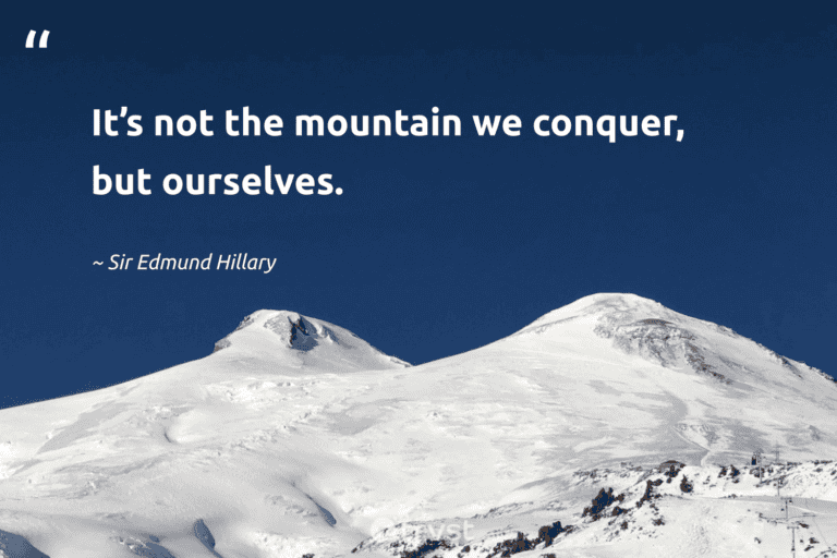 "It’s not the mountain we conquer, but ourselves." -Sir Edmund Hillary #trvst #quotes #dogood #planetearthfirst #hiking #walking 