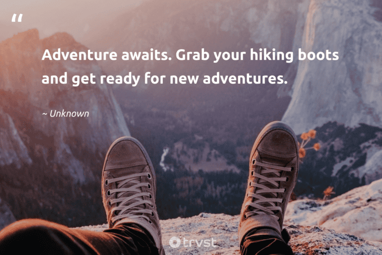 "Adventure awaits. Grab your hiking boots and get ready for new adventures." -Unknown #trvst #quotes #dogood #socialimpact #hiking #walking 