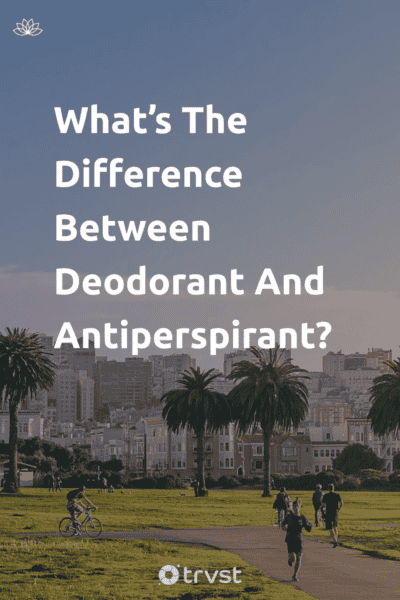 Pin Image Portrait What’s The Difference Between Deodorant And Antiperspirant?