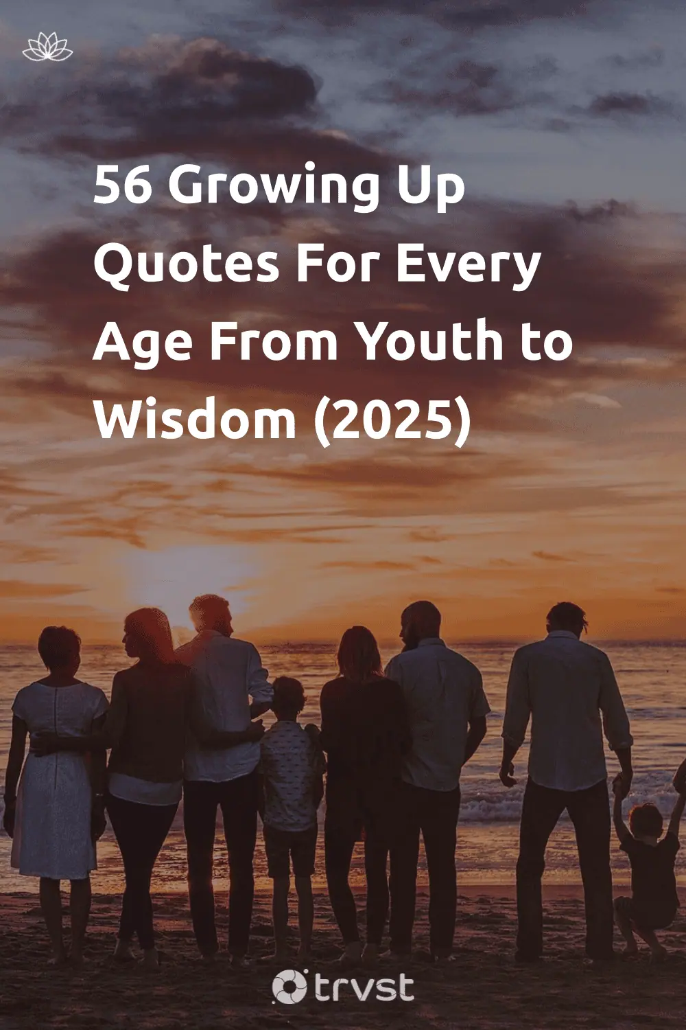 Pinterest Image for 56 Growing Up Quotes For Every Age From Youth to Wisdom (2025)