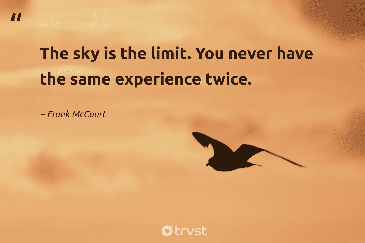 "The sky is the limit. You never have the same experience twice." -Frank McCourt #trvst #quotes #beinspired #thinkgreen #day #sky #cloud #blue #weather 