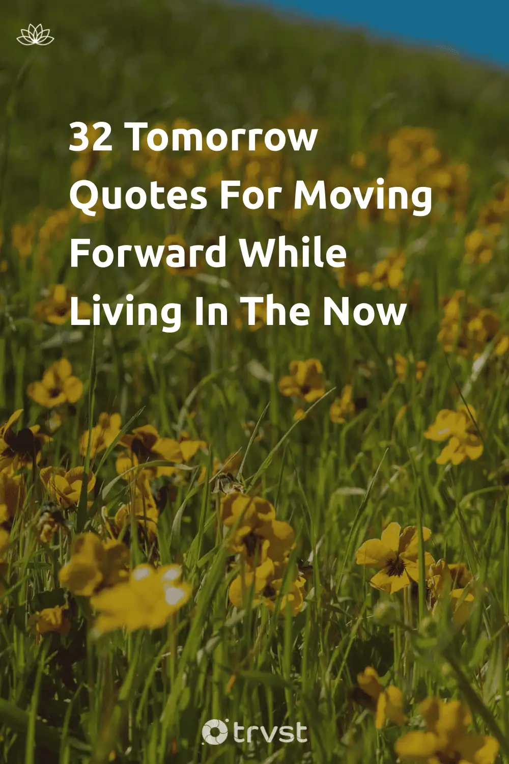 Pinterest Image for 32 Tomorrow Quotes For Moving Forward While Living In The Now