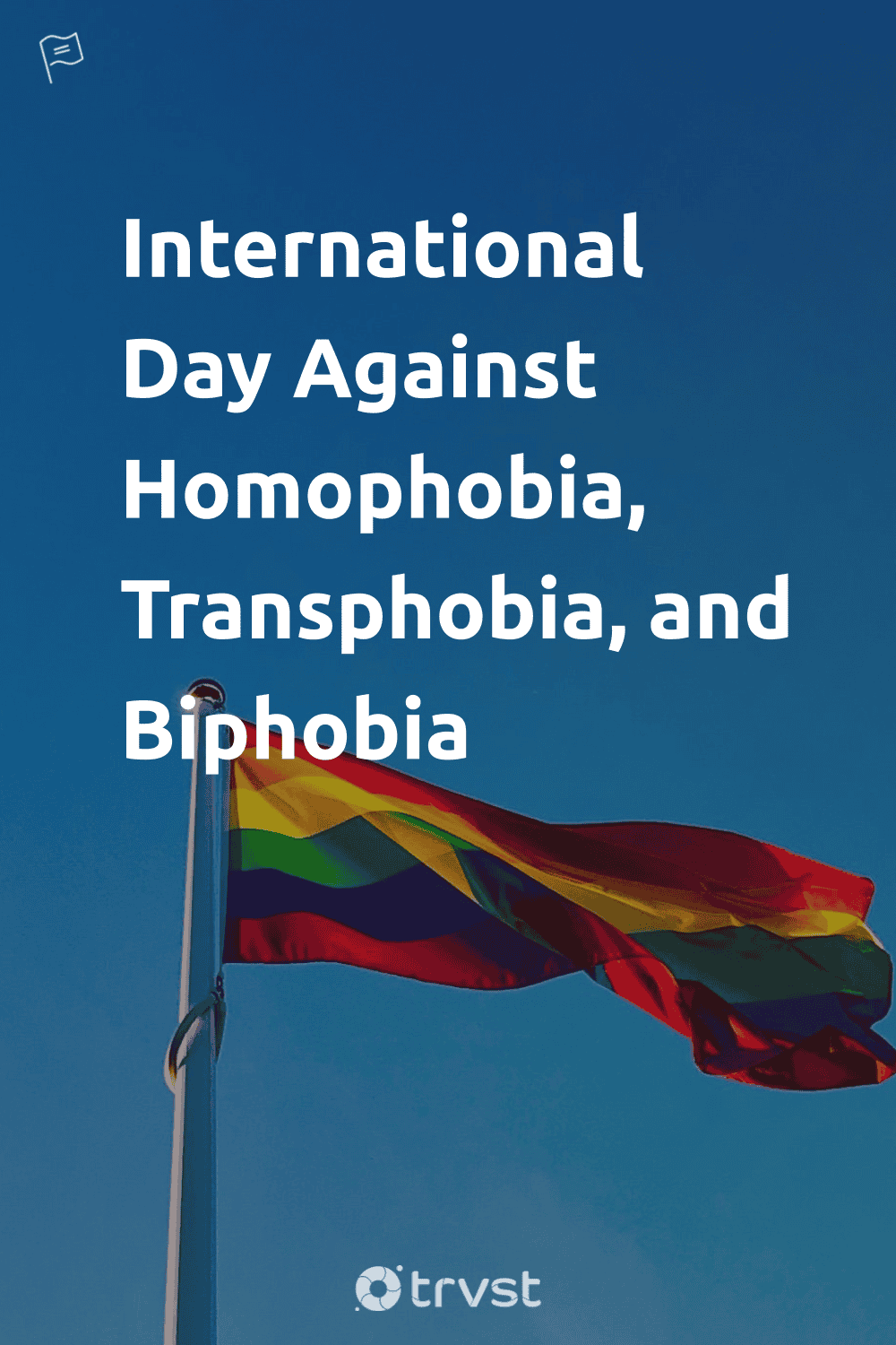 Pinterest Image for International Day Against Homophobia, Transphobia, and Biphobia