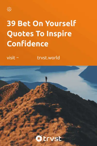 Pinterest Image for 39 Bet On Yourself Quotes To Inspire Confidence
