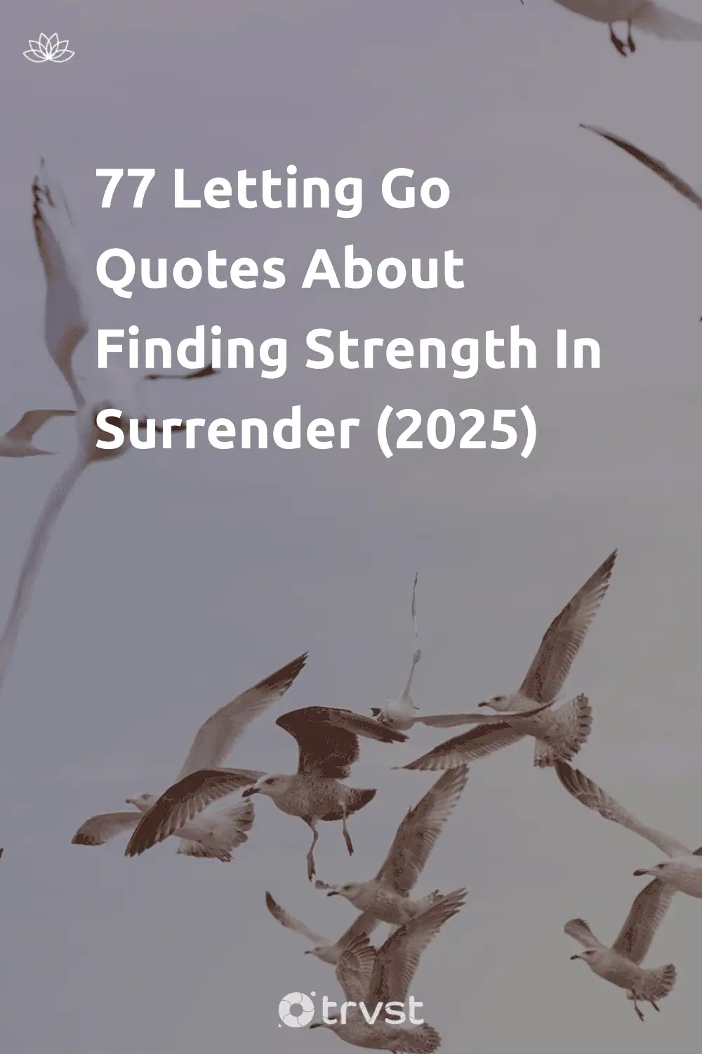 Pinterest Image for 77 Letting Go Quotes About Finding Strength In Surrender (2025)