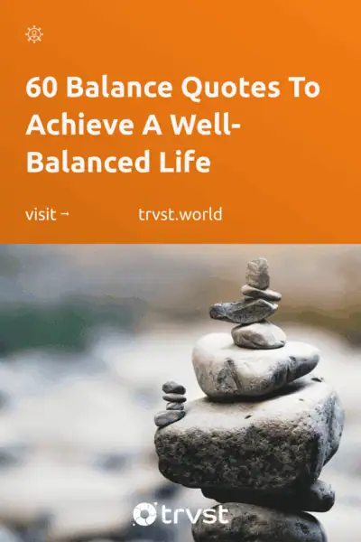 Pinterest Image for 60 Balance Quotes To Achieve A Well-Balanced Life