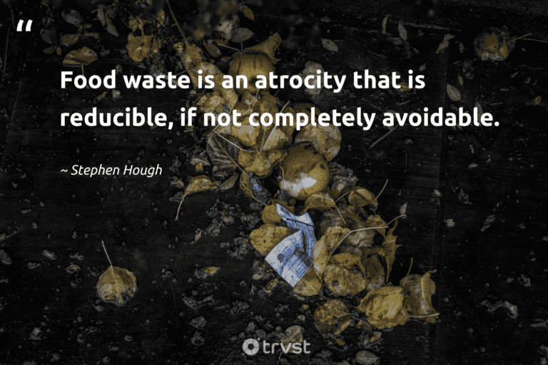 "Food waste is an atrocity that is reducible, if not completely avoidable." -Stephen Hough #trvst #quotes #planetearthfirst #bethechange #FoodWaste 