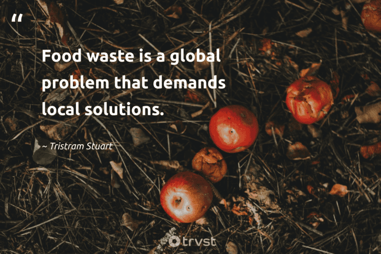 "Food waste is a global problem that demands local solutions." -Tristram Stuart #trvst #quotes #ecoconscious #collectiveaction #FoodWaste 