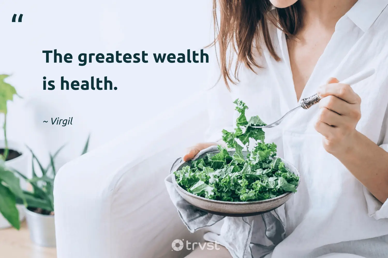 "The greatest wealth is health." -Virgil #trvst #quotes #impact #takeaction #wellbeing #wealth #health 