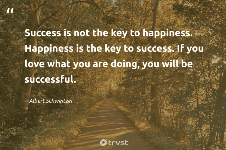 "Success is not the key to happiness. Happiness is the key to success. If you love what you are doing, you will be successful." -Albert Schweitzer #trvst #quotes #takeaction #beinspired #success #happiness #love 
