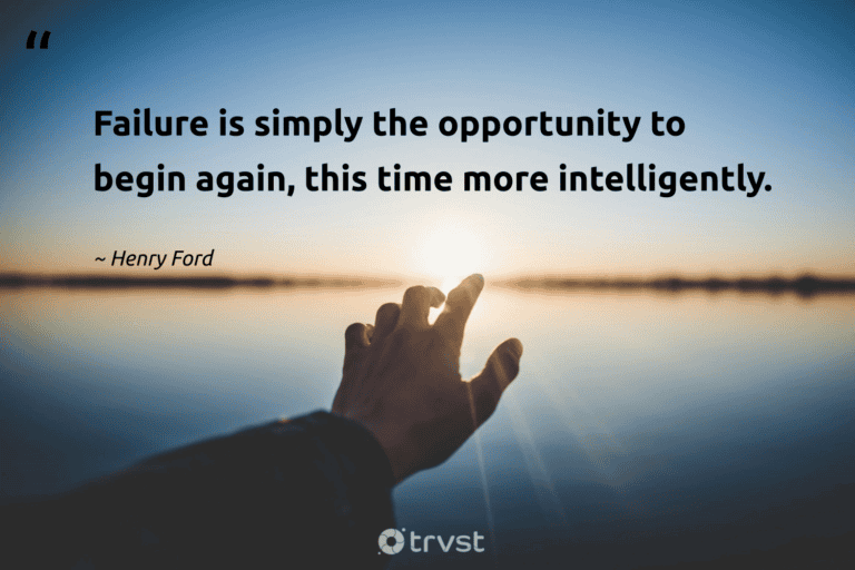 "Failure is simply the opportunity to begin again, this time more intelligently." -Henry Ford #trvst #quotes #socialimpact #dogood #success #opportunity 