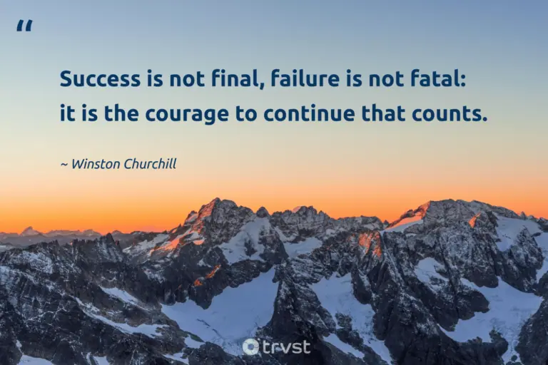 "Success is not final, failure is not fatal: it is the courage to continue that counts." -Winston Churchill #trvst #quotes #thinkgreen #gogreen #success 