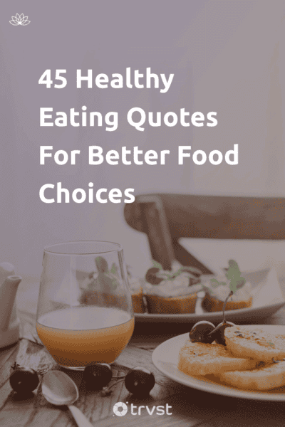 Pin Image Portrait 45 Healthy Eating Quotes For Better Food Choices