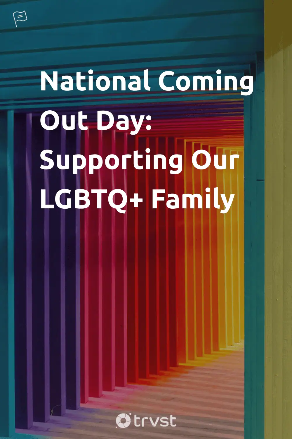Pinterest Image for National Coming Out Day: Supporting Our LGBTQ+ Family