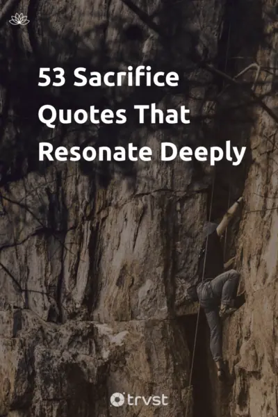 Pin Image Portrait 53 Sacrifice Quotes That Resonate Deeply