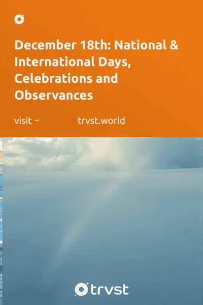 Pinterest Image for December 18th: National & International Days, Celebrations and Observances