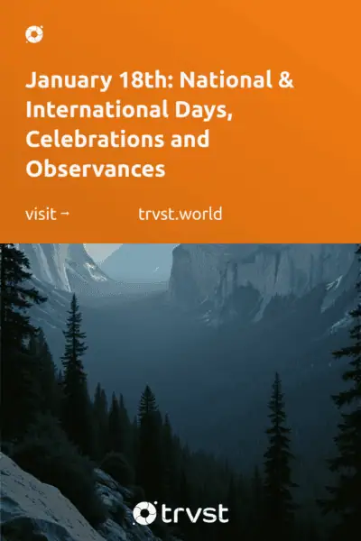Pinterest Image for January 18th: National & International Days, Celebrations and Observances