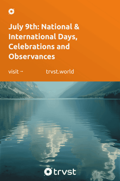 Pinterest Image for July 9th: National & International Days, Celebrations and Observances