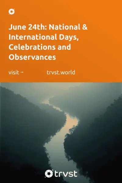 Pinterest Image for June 24th: National & International Days, Celebrations and Observances