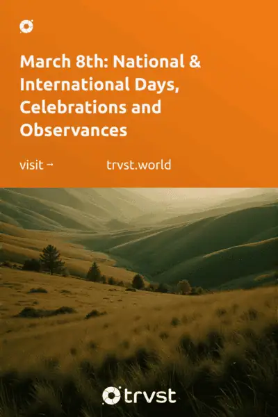 Pinterest Image for March 8th: National & International Days, Celebrations and Observances