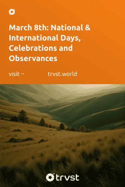 Pinterest Image for March 8th: National & International Days, Celebrations and Observances