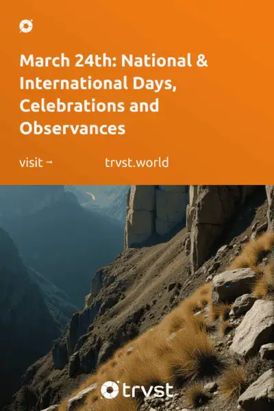 Pinterest Image for March 24th: National & International Days, Celebrations and Observances