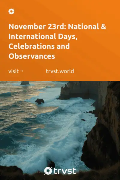 Pinterest Image for November 23rd: National & International Days, Celebrations and Observances