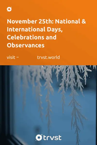 Pinterest Image for November 25th: National & International Days, Celebrations and Observances