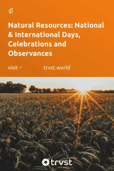 Pinterest Image for Natural Resources: National & International Days, Celebrations and Observances