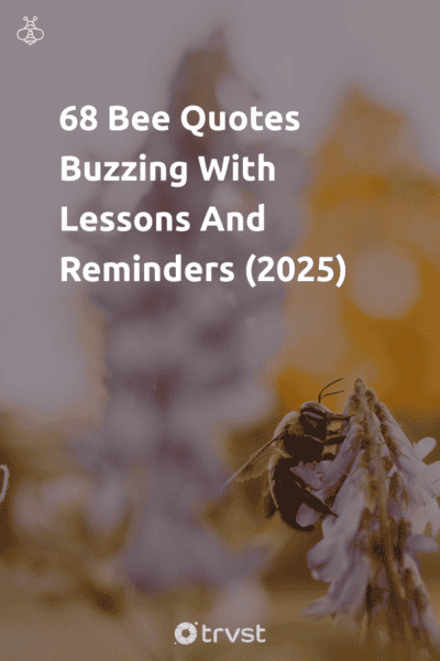 Pinterest Image for 68 Bee Quotes Buzzing With Lessons And Reminders (2025)