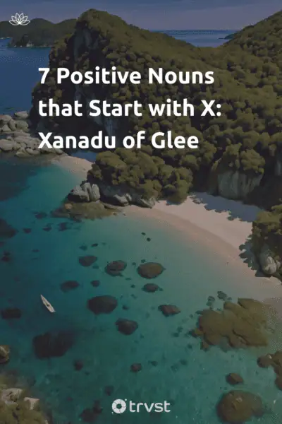 Pinterest Image for 7 Positive Nouns that Start with X: Xanadu of Glee