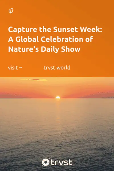 Pinterest Image for Capture the Sunset Week: A Global Celebration of Nature's Daily Show