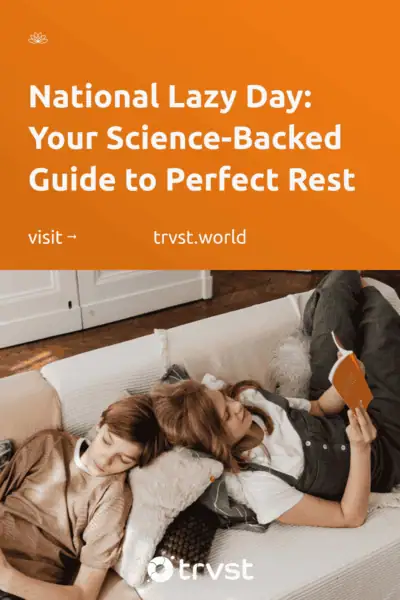Pinterest Image for National Lazy Day: Your Science-Backed Guide to Perfect Rest