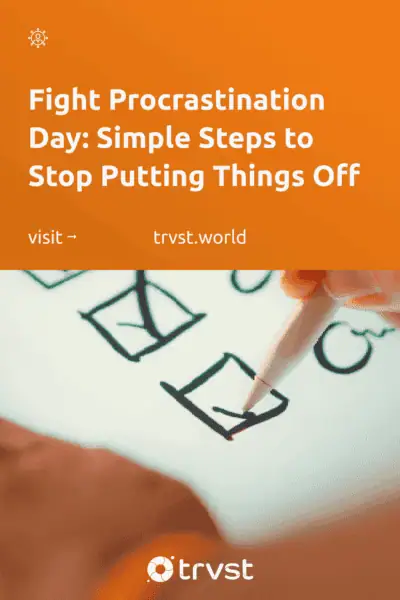 Pinterest Image for Fight Procrastination Day: Simple Steps to Stop Putting Things Off