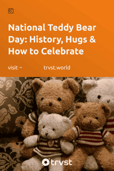 Pinterest Image for National Teddy Bear Day: History, Hugs & How to Celebrate
