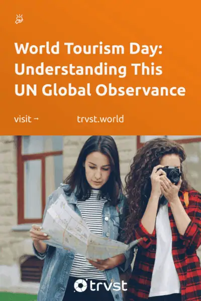 Pinterest Image for World Tourism Day: Understanding This UN Global Observance