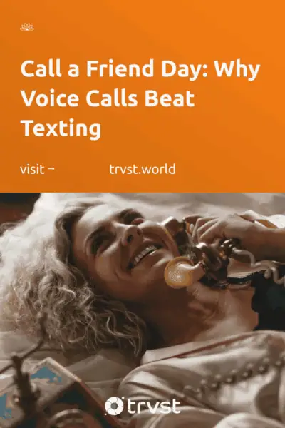 Pinterest Image for Call a Friend Day: Why Voice Calls Beat Texting