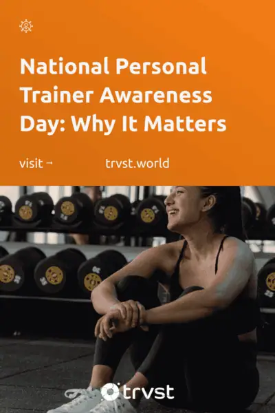 Pinterest Image for National Personal Trainer Awareness Day: Why It Matters